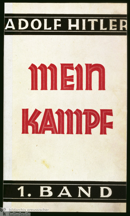Adolf Hitler, <i>Mein Kampf</i>, Volume 1 (1925)